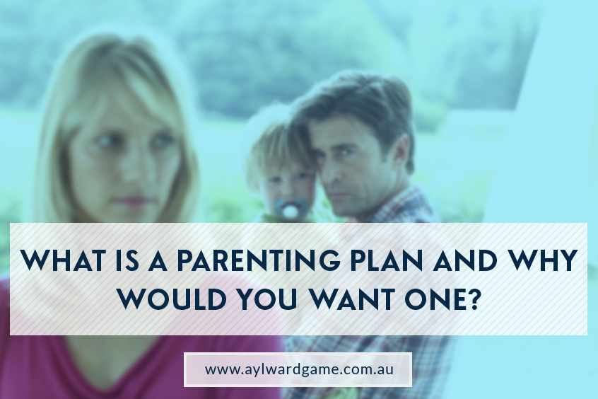 What Is a Parenting Plan and Why Would You Want One?